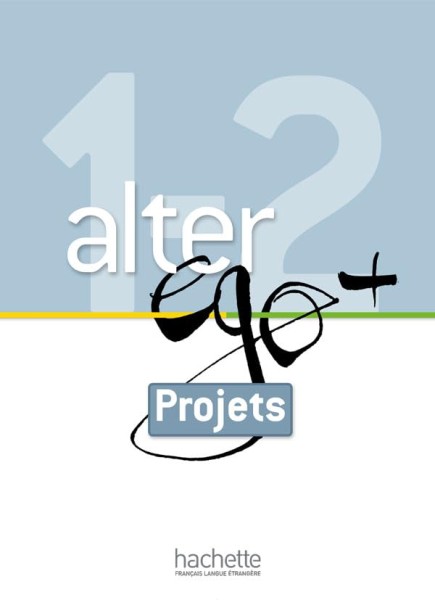 Фото Alter Ego+ Livret projets A1 + A2
