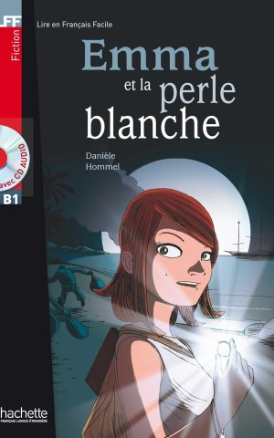 Emma et la Perle blanche. B1 Livre + CD audio