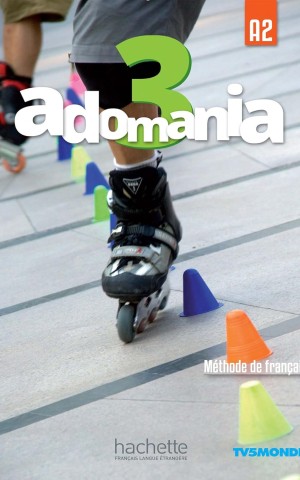 Adomania. Niveau 3 Livre de l'eleve + DVD-ROM
