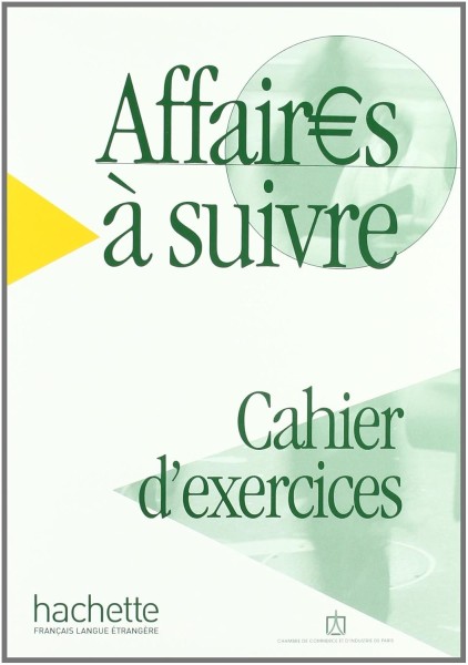 Фото Affaires a suivre. Cahier d'exercices