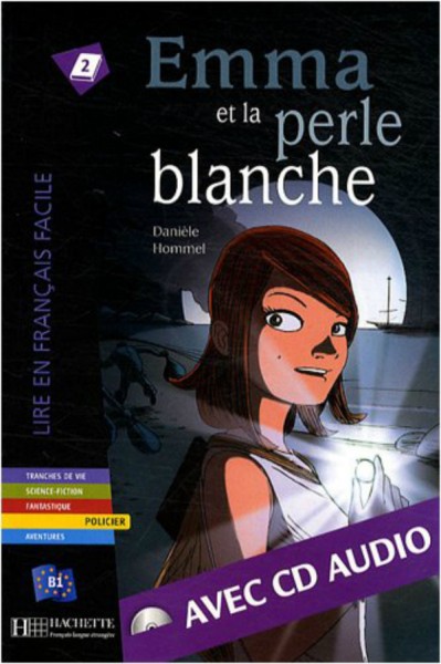 Фото Emma et la Perle blanche (niveau B1) Livre de lecture + CD audio