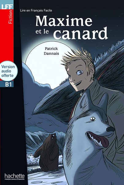 Фото Maxime et le canard - Livre B1 + downloadable audio