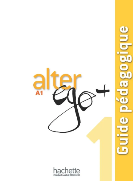 Фото Alter Ego + Niveau 1 Guide pedagogique