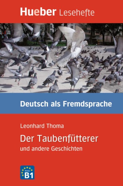 Фото Der Taubenfutterer und andere Geschichten. Niveaustufe B1 Leseheft