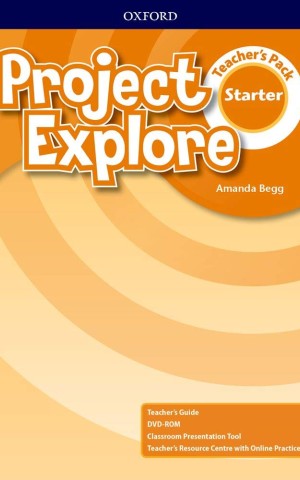 Project Explore Starter. Teacher's Pack