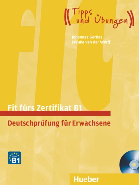 Фото Fit furs Goethe-Zertifikat B1 Deutschprüfung für Erwachsene Lehrbuch mit zwei integrierten Audio-CDs
