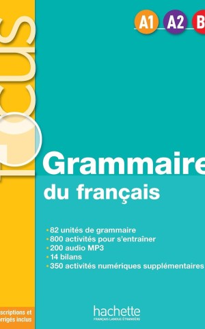 Focus: Grammaire du francais A1-A2-B1