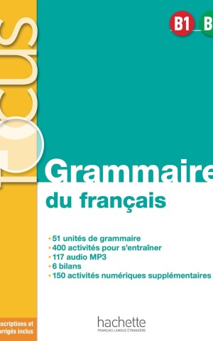 Focus: Grammaire du francais B1-B2