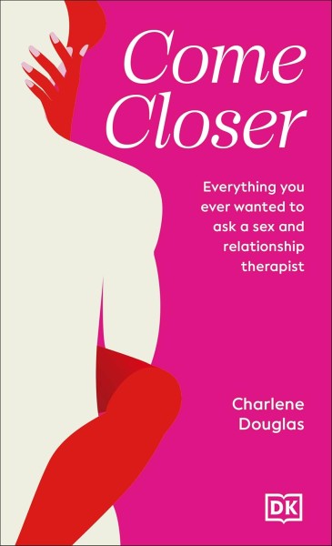 Фото Come Closer: Everything You Ever Wanted to Ask a Couples Therapist