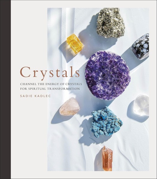 Фото Crystals: Complete Healing Energy for Spiritual Seekers