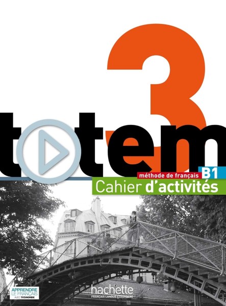 Фото Totem. Niveau 3 B1. Cahier d'activites + CD