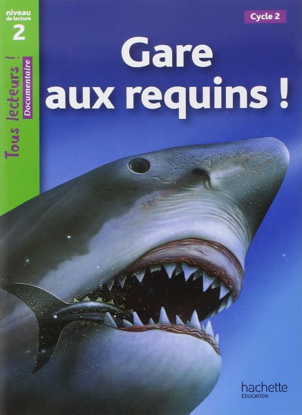 Фото Tous Lecteurs! Gare aux requins Niveau 2