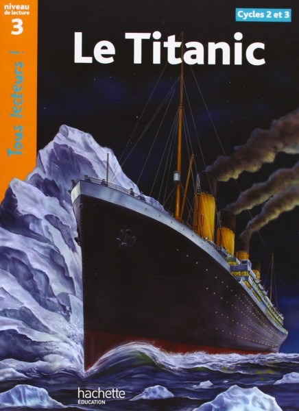 Фото Tous Lecteurs ! Le Titanic Niveau 3