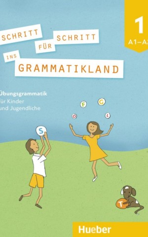 Schritt fur Schritt ins Grammatikland 1 (A1-A2)