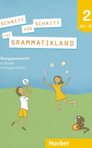 Schritt fur Schritt ins Grammatikland 2 (A2-B1)