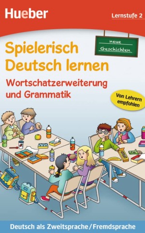 Wortschatzerweiterung und Grammatik – neue Geschichten