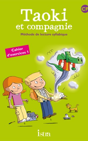 Taoki et compagnie. Cahier d'exercices 1