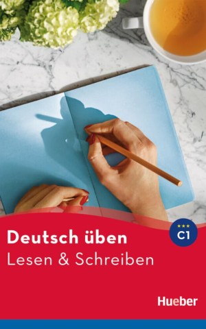 Deutsch Uben. Lesen + Schreiben C1 Buch