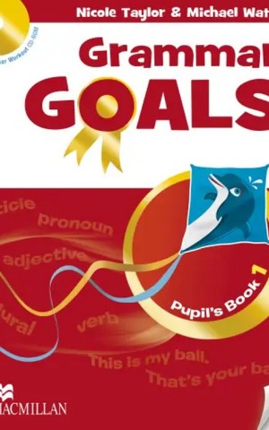 Grammar Goals Level 1. Pupil's Book with CD-ROM
