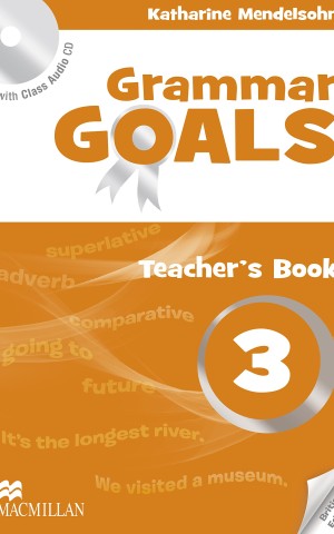 Grammar Goals. Level 3. Teacher's Book Pack