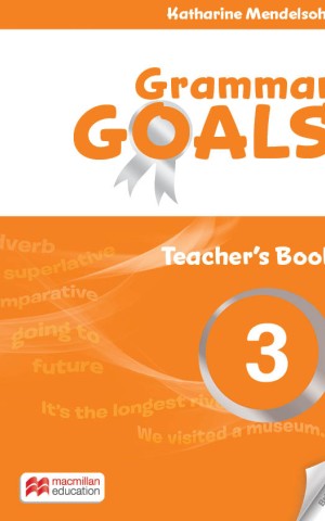 Grammar Goals. Level 3. Teacher's Book with Online Pack