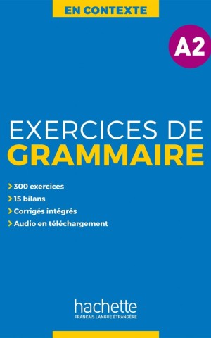 En Contexte A2: Exercices de Grammaire