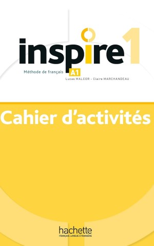 Inspire. Niveau A1. Cahier d`activites
