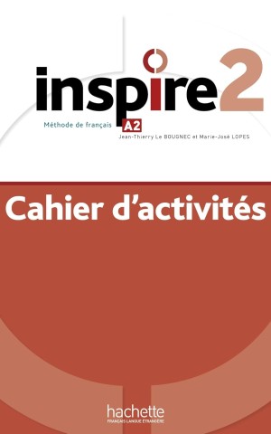 Inspire. Niveau A2. Cahier d`activites