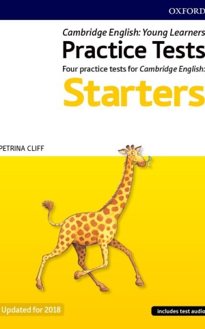 Young Learners Practice Test. Four Practice Tests for Cambridge English. Starters