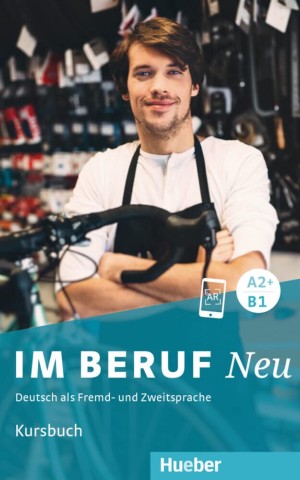 Im Beruf NEU A2+/ B1 Kursbuch