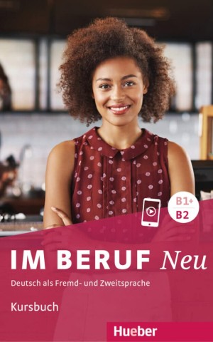 Im Beruf NEU B1+/ B2 Kursbuch