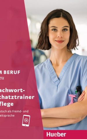 Im Beruf NEU Fachwortschatztrainer Pflege