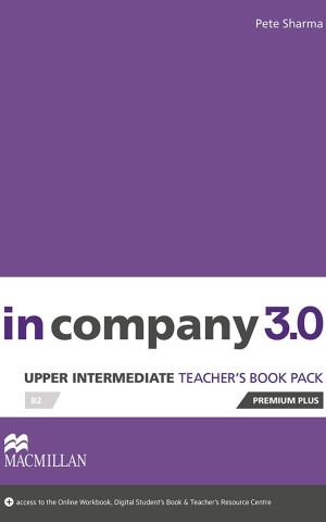 In Company 3.0 Upper Intermediate Teacher's Book Premium Plus Pack