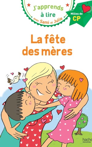 La fete des meres. CP Niveau 2