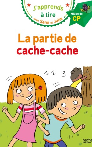 La partie de cache cache. Sami et Julie. CP Niveau 2