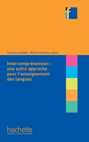 Collection F. L'intercomprehension : une autre approche pour l'enseignant des langues