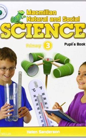 Macmillan Natural and Social Science. Level 3. Pupil's Book