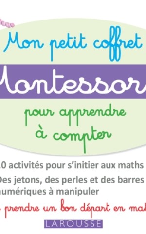 Mon petit coffret Montessori pour apprendre а compter