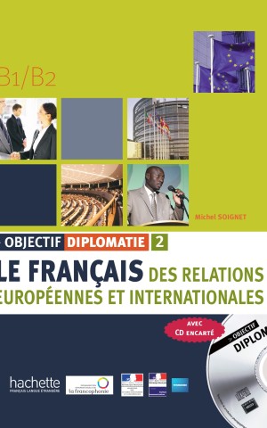 Objectif Diplomatie Niveau 2. Livre + CD audio