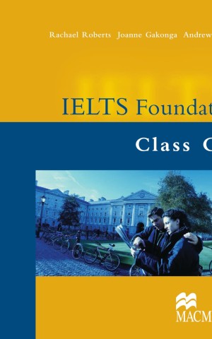 IELTS Foundation. Class CDs