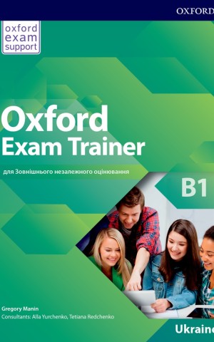Oxford Exam Trainer Level B1. Student's Book