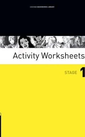 Oxford Bookworms Library: Stage 1: Activity Worksheets