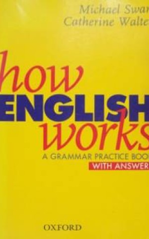 How English Works: A Grammar Practice Book (With Answers)