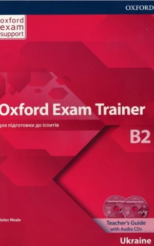 Oxford Exam Trainer B2. Teacher's Book