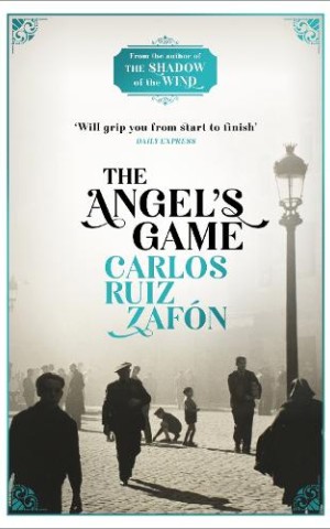 The Cemetery of Forgotten Books Book 2: The Angel's Game