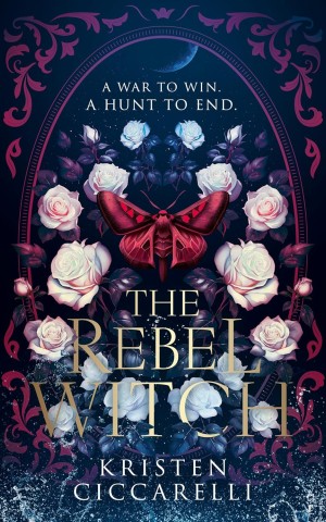 The Crimson Moth. Book 2: The Rebel Witch