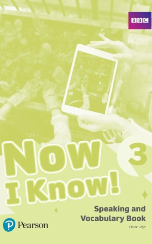 Now I Know. Level 3. Speaking and Vocabulary Book