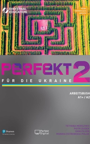 Perfekt für die Ukraine 2. Arbeitsbuch A1+/A2