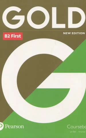 Gold B2 First. Coursebook