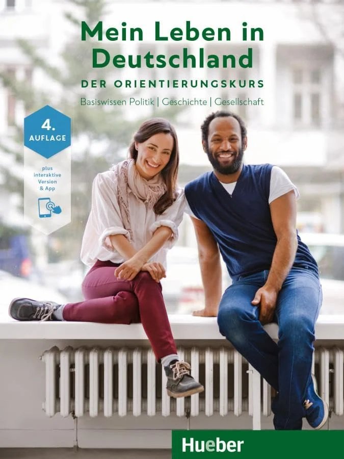 Mein Leben in Deutschland Der Orientierungskurs. Kursbuch plus interaktive Version